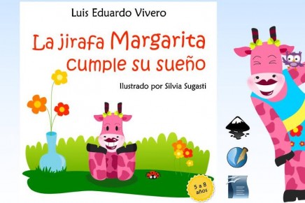 “La Jirafa Margarita cumple su sueño”. Libro infantil creado por herramientas libres.