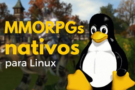 Top 5 MMORPGs que pueden correr nativamente en Linux.